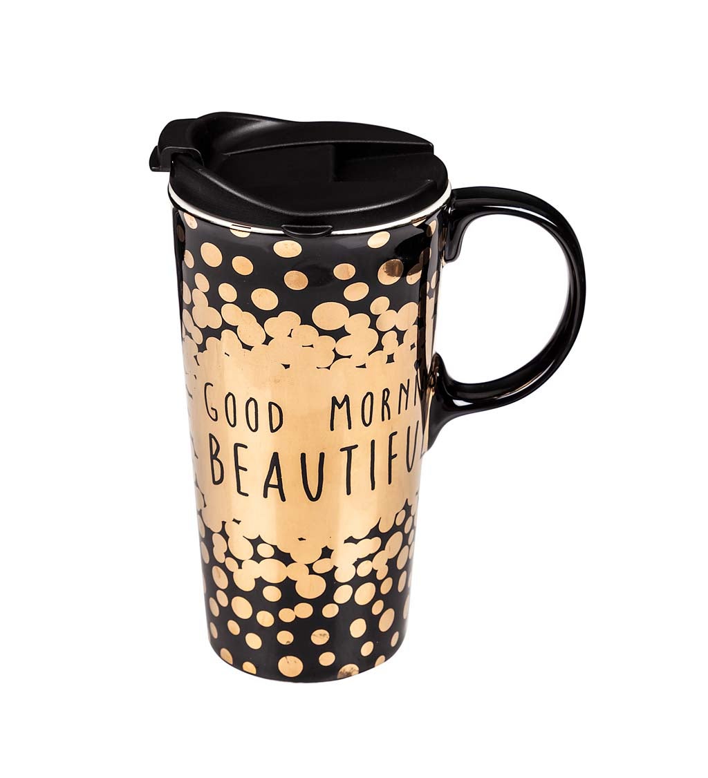 Ceramic Metallic Good Morning Beautiful Travel Mug