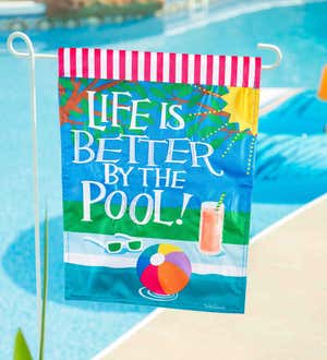 Life Is Better By The Pool Garden Applique Flag