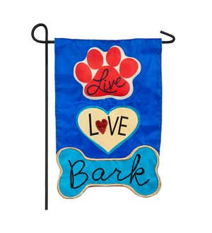 Live, Love, Bark Appliqué Garden Flag