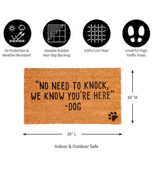 "Don't knock, the Dogs know you are here" Decorative Coir Mat, 16" x 28"