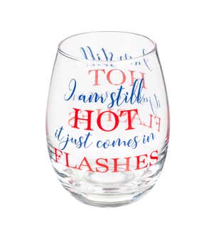 Stemless Wine Glass with Box, 17 oz, I Am Still Hot