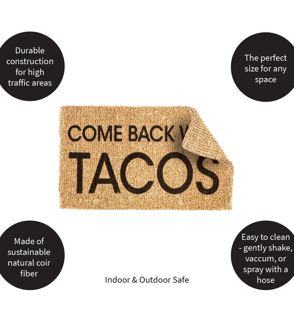 Come Back With Tacos, Woven Coir Mat, 30 x 18"